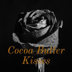 Cocoa Butter Kisses