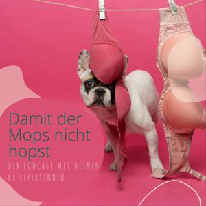 damit der Mops nicht hopst