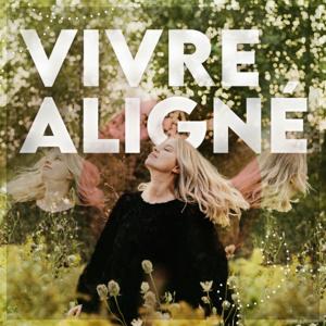 Vivre aligné by Priscilia Vaillancourt