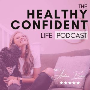 The Healthy Confident Life