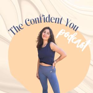 The Confident You Podcast