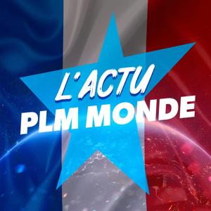 L'actu PLM Monde by Skyrock