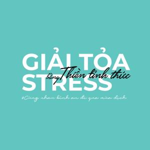 Giải tỏa stress bằng Thiền tỉnh thức