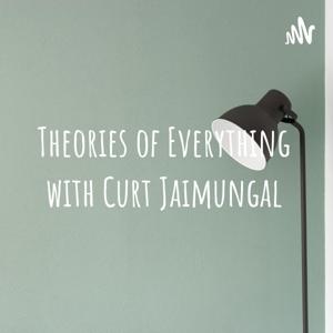 Theories of Everything with Curt Jaimungal