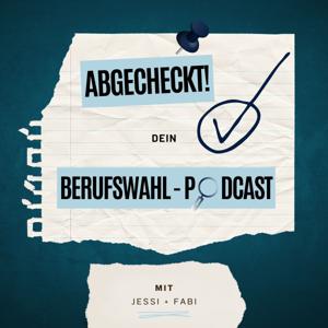 Abgecheckt - Dein Berufswahl-Podcast