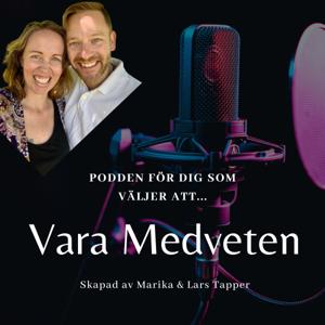 Vara Medveten by Lars och Marika Tapper