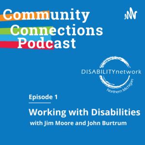 Community Connections Podcast | Working with Disabilities