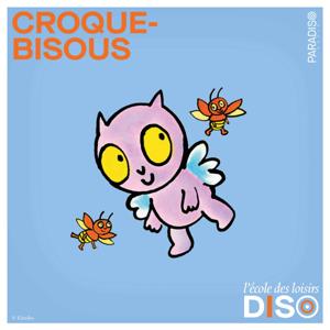 Croque Bisous by Paradiso Media