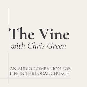 the Vine with Chris Green