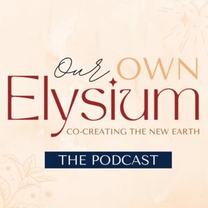 Our Own Elysium