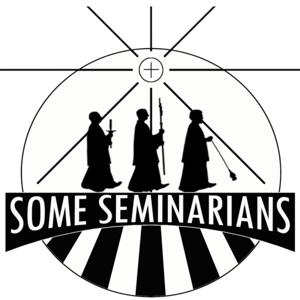 Some Seminarians