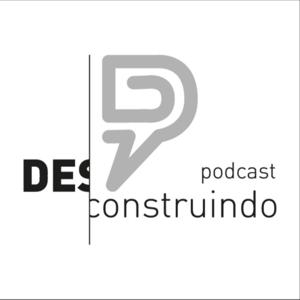 Desconstruindo