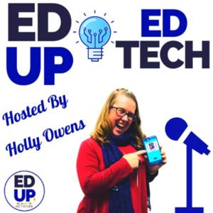 EdUp EdTech, hosted by Holly Owens