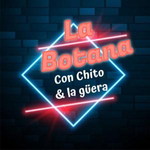 La botana con chito & la güera