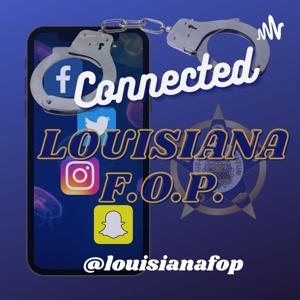 Louisiana Fraternal Order of Police Podcast