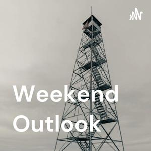 Weekend Outlook