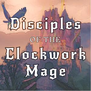 Disciples of the Clockwork Mage