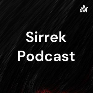 Sirrek Podcast