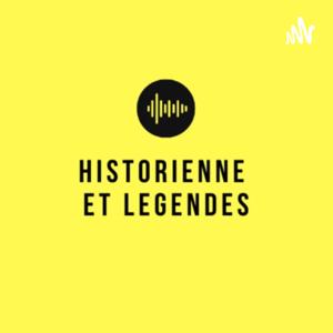 Historienne et Legendes