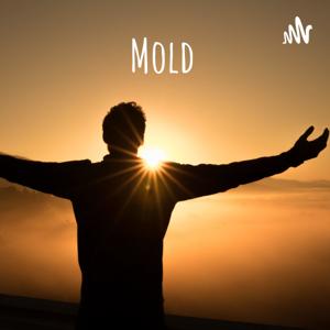 Mold: The Crazy Maker