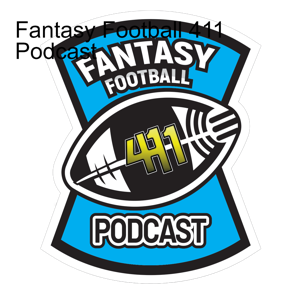 Fantasy Football 411 Podcast