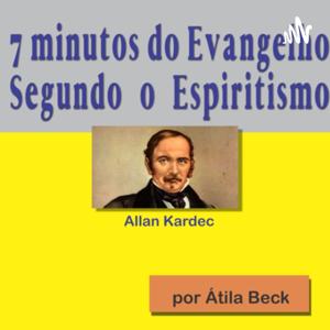 7 minutos do Evangelho Segundo o Espiritismo.