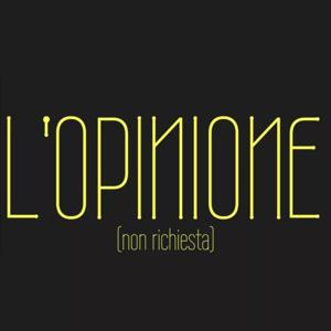 L'Opinione (non richiesta)