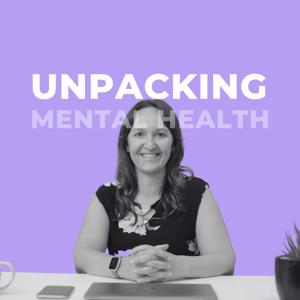 Unpacking Mental Health