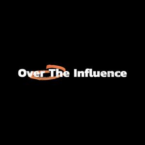 Over The Influence