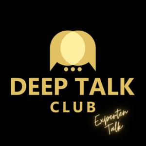 Deep Talk Club - Der Experten-Talk