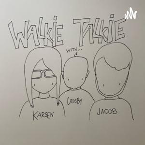 Walkie-Talkie with Karsen and Jacob