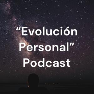 “Evolución Personal” Podcast