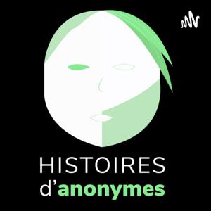 Histoires d'Anonymes