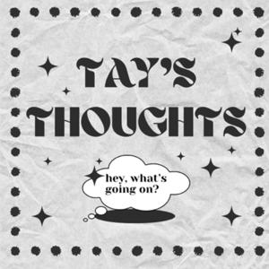 Tay’s Thoughts