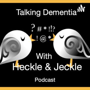Talking Dementia with Heckle & Jeckle