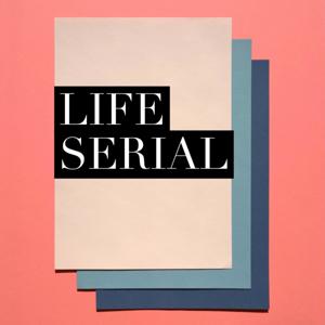 Life Serial