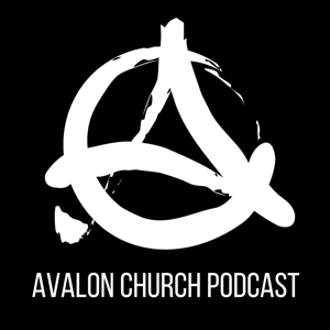 Avalon Church Podcast