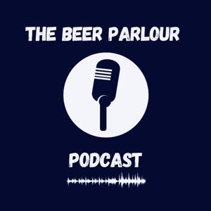 The Beer Parlour Podcast