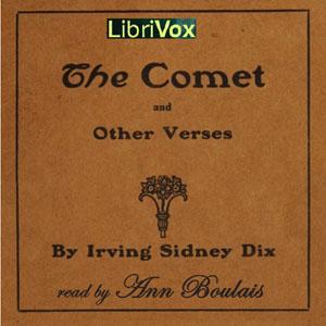 Comet and Other Verses, The by Irving Sydney Dix (1880 - 1948)