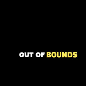 Out Of Bounds