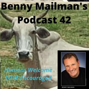 Benny Mailman's Podcast 42