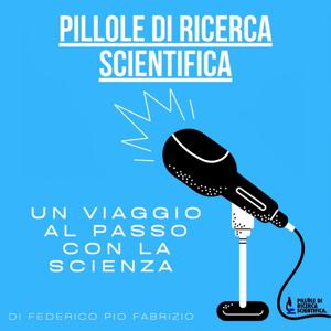 Pillole di Ricerca Scientifica