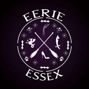 Eerie Essex by Bethan Briggs-Miller and Ailsa Clarke