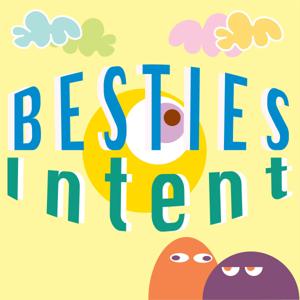 Besties Intent