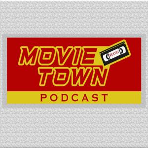 Movie Town Podcast