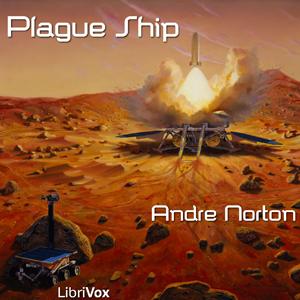 Plague Ship by Andre Norton (1912 - 2005)
