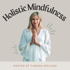 Holistic Mindfulness