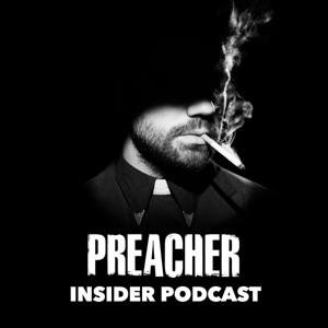 Preacher Insider Podcast by AMC