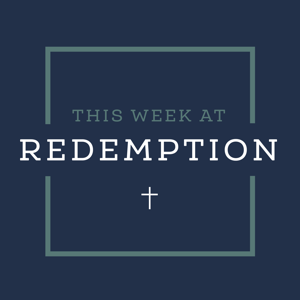 This Week at Redemption
