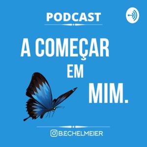 A COMEÇAR EM MIM.